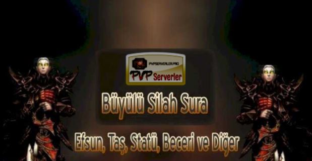 pvp serverler büyülü silah sura
